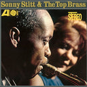Sonny Stitt & The Top Brass - Sonny Stitt & The Top Brass |