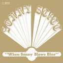 When Sonny Blows Blue |
