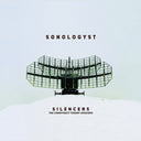 SONOLOGYST - Silencers (The Conspiracy Theory Dossiers) |