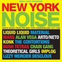 PRE-ORDER Soul Jazz Records Presents - New York Noise - Dance Music From The New York Underground 1978-82 [CD]