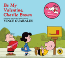 Be My Valentine, Charlie Brown: 50th Anniversary (VINYL) | Mint (M) Mint (M)