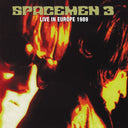 Spacemen 3 - Live in Europe 1989 |