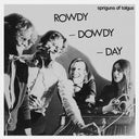 SPRIGUNS OF TOLGUS - Rowdy, Dowdy Day |