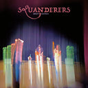 PRE-ORDER Squanderers - Bright Madness [Vinyl]