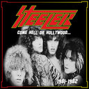 Steeler - Come Hell or Hollywood 1981-1982 (Gatefold LP Jacket, Poster) (2 Lp) |