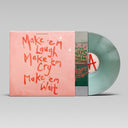 Make 'Em Laugh, Make 'Em Cry, Make 'Em Wait (Ltd Indie Exclusive 180g Coke Bottle Green VINYL) | Mint (M) Mint (M)