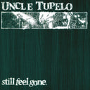PRE-ORDER: STILL FEEL GONE (180G) [Vinyl]