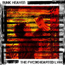 Sunk Heaven - THE FVCKHEAѪTED LVNG | Mint (M) Mint (M)