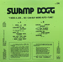 Swamp Dogg - I Need A Job ... So I Can Buy More Auto-Tune | Mint (M) Mint (M)