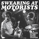 SWEARING AT MOTORISTS - 31 Seasons In The Minor Leagues [LP] [Vinyl]