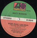 Matt Bianco - More Than I Can Bear | Mint (M) Generic