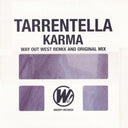 Tarrentella - Karma | Very Good Plus (VG+) Very Good Plus (VG+)