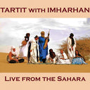 TARTIT WITH IMHARHAN - Live from the Sahara |