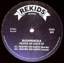 Bushwacka! - Heaven On Earth EP (VINYL) | Mint (M) Mint (M)