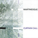 Martinesque - Curtain Call | Mint (M) Mint (M)