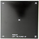 Monoloc - Left The Planet EP | Mint (M) Mint (M)