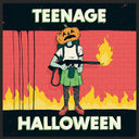 Teenage Halloween [Vinyl]