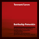Tennant/Lowe - Battleship Potemkin (2023 Remaster) |