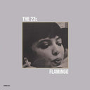 THE 23S - Flamingo |