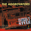 The Aggrovators - Dubbing It Studio 1 Style |