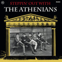 THE ATHENIANS - Steppin' Out With The Athenians [Vinyl]