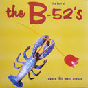 The B-52's - The Best Of The B-52's - Dance This Mess Around | Mint (M) Mint (M)