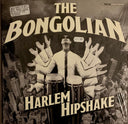 The Bongolian - Harlem Hipshake (VINYL) | Mint (M) Mint (M)