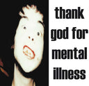 Thank God for Mental Illness (180 Gram Vinyl) | Mint (M) Mint (M)
