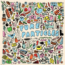 Pure Particles (HIGHLIGHTER YELLOW VINYL) [Vinyl]
