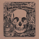 PRE-ORDER The Builders And The Butchers - The Builders And The Butchers [Silver Vinyl] [Vinyl]