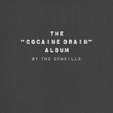 The "Cocaine Drain" Album |