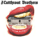 THE CUTTHROAT BROTHERS - Taste For Evil |
