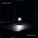 THE DISTRACTIONS - Kindly Leave The Stage [Vinyl]