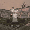 The Drink - Capital [Vinyl]
