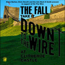 The Fall - Take It To The Wire (Live 1985) [CD]