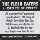 The Flesh Eaters - I Used To Be Pretty | Mint (M) Mint (M)
