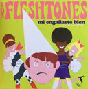 The Fleshtones - Mi Engañaste Bien b/w Decimos Yeah! | Mint (M) Mint (M)
