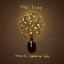 How To Save A Life [Vinyl]