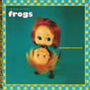 PRE-ORDER The Frogs - My Daughter The Broad [Random Color Vinyl] [Vinyl]