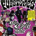 The Fuzztones - Leave Your Mind At Home |