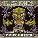 THE FUZZTONES - Preaching to the Perverted [Vinyl]