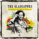 The Gladiators - Once Upon A Time In Jamaica |