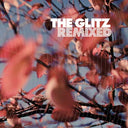 THE GLITZ - Remixed |
