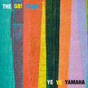 The Go! Team - Ye Ye Yamaha | Mint (M) Mint (M)
