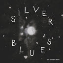 The Goodbye Party - Silver Blues [Vinyl]