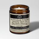 The Greatest Gift Our Parents Gave Us Was Each Other... | 9 oz Funny Candle | Malicious Women Co.