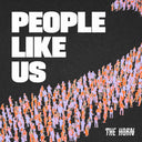 The Horn - People Like Us (White Vinyl) [Vinyl]