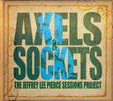 THE JEFFREY LEE PIERCE SESSIONS PROJECT - Axels and Sockets [Import] | Mint (M) Mint (M)