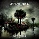 The Jeremy Edge Project - Saints and Souls Vol. 1 [Vinyl]