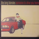The Long Blondes - Someone To Drive You Home | Mint (M) Mint (M)